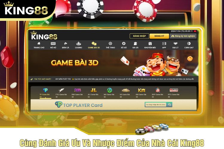 Cùng Đánh Giá Ưu Và Nhược Điểm Của Nhà Cái King88