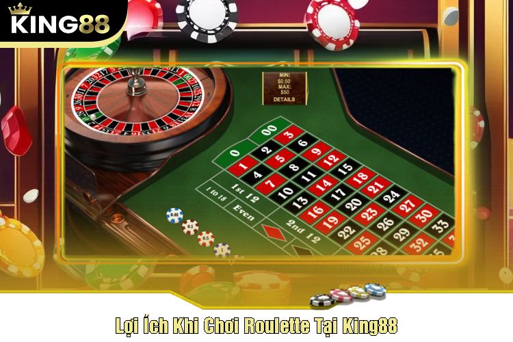 Lợi Ích Khi Chơi Roulette Tại King88